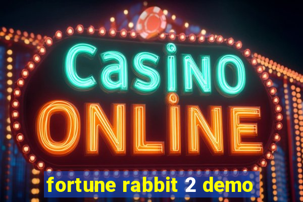 fortune rabbit 2 demo